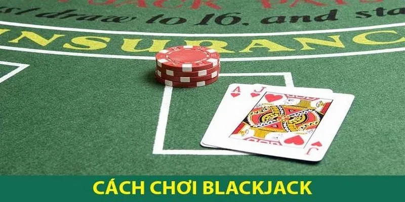 Game bài Blackjack là gì?