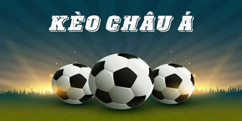 Kèo cược Châu Á Go88