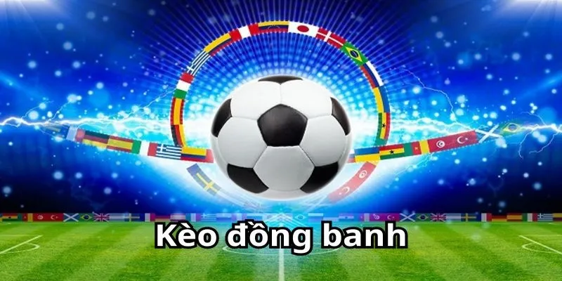 Kèo đồng banh Go88 online